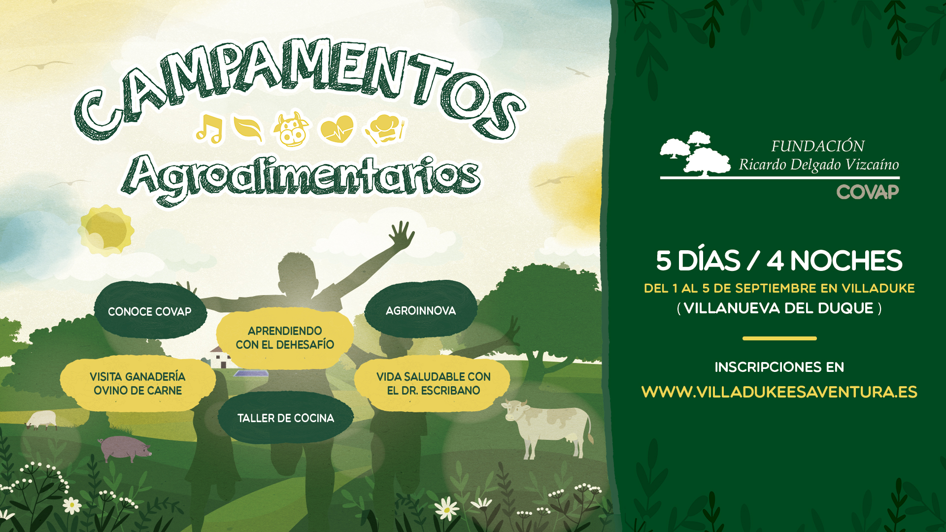 La Fundación Ricardo Delgado Vizcaíno lanza la tercera edición de sus campamentos agroalimentarios, dirigidos a niños y niñas de 9 a 15 años, del 1 al 5 de septiembre en Villaduke (Villanueva del Duque), con 100 plazas disponibles. El programa combina aprendizaje sobre producción alimentaria sostenible con deporte, naturaleza y talleres como “Agroinnova” y “El Dehesafío”, e incluye actividades con expertos como el doctor Antonio Escribano. Con un precio de 140 euros, las inscripciones se abrirán el 8 de julio a las 9:00 h en [https://villadukeesaventura.es](https://villadukeesaventura.es), reafirmando el compromiso de la Fundación con la formación, sostenibilidad y desarrollo rural.